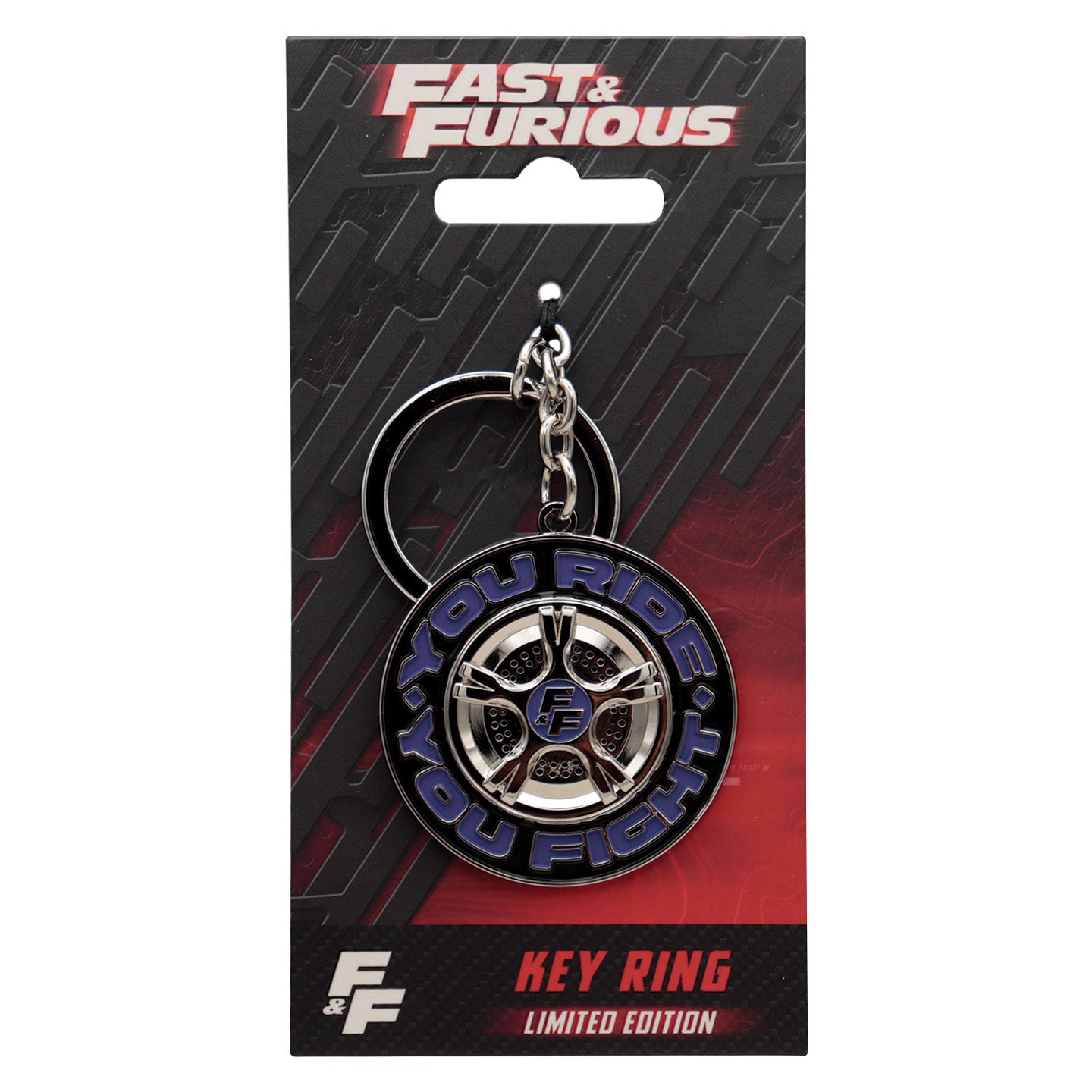 Fast & Furious You Ride You Fight Keyring