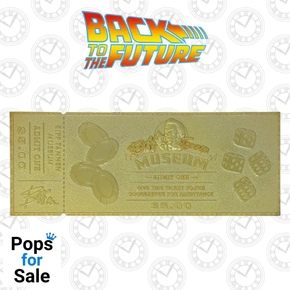 Back to the Future Limited Edition 24k Gold Plated Biff Tannen Museum Entrance Ticket Ticket