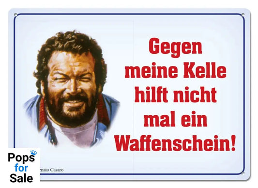 Bud Spencer Tin Sign Gegen meine Kelle hilft nicht mal... 10 x 15 cm