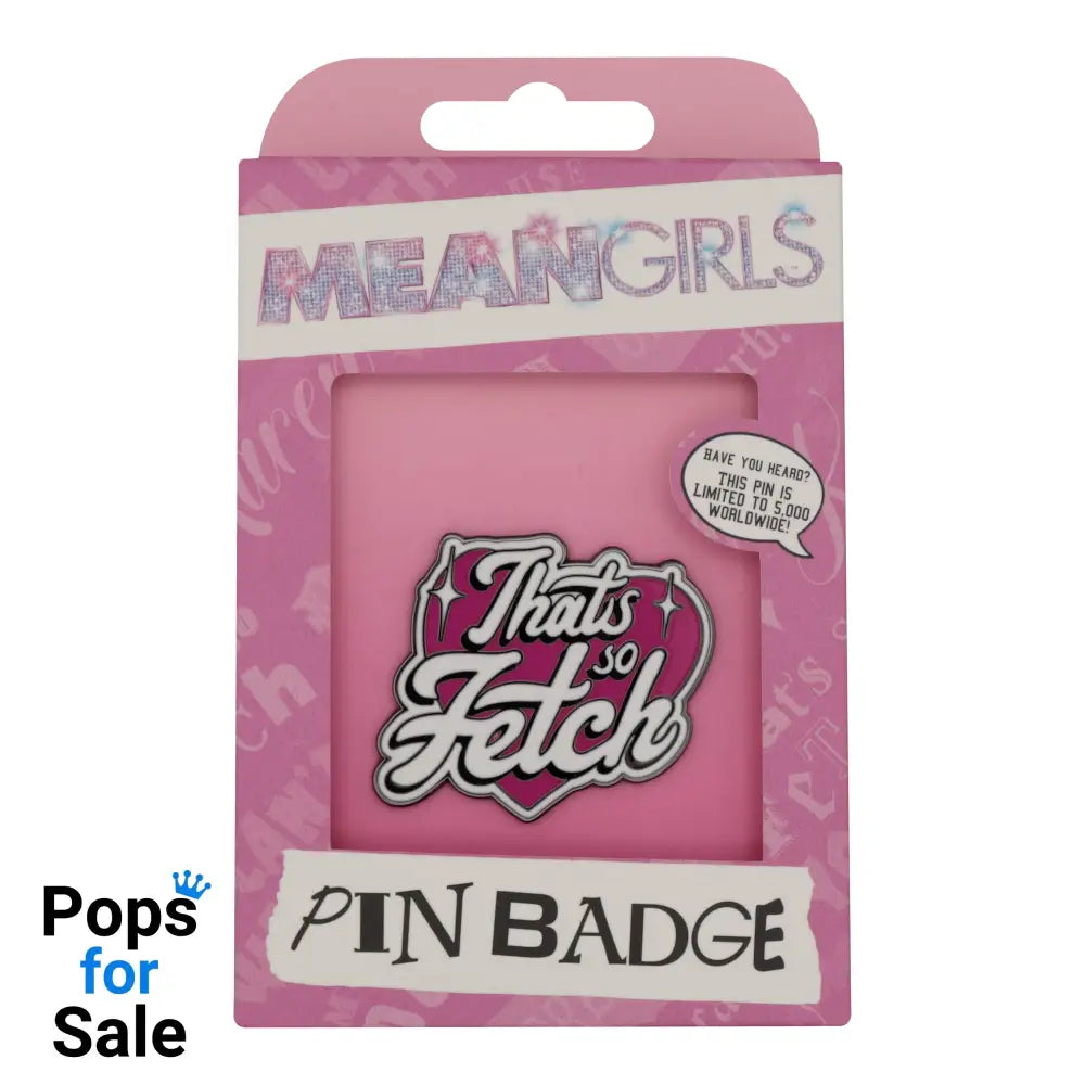 Mean Girls That's So Fetch Pin Badge