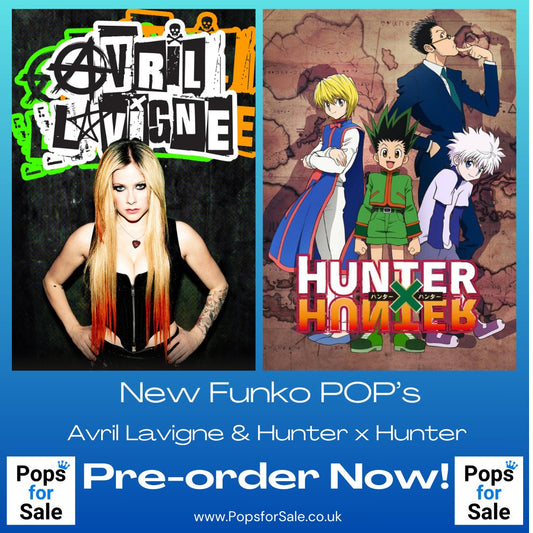 Avril Lavigne and Hunter x Hunter Funko POP’s Available to Preorder Now! - PopsforSale.co.uk