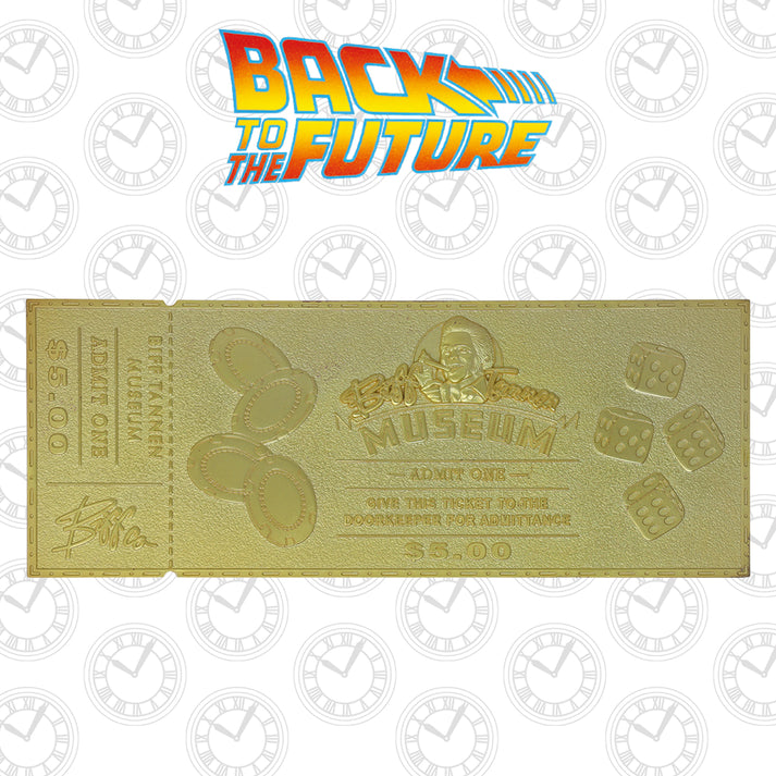 Back to the Future Limited Edition 24k Gold Plated Biff Tannen Museum Entrance Ticket Ticket