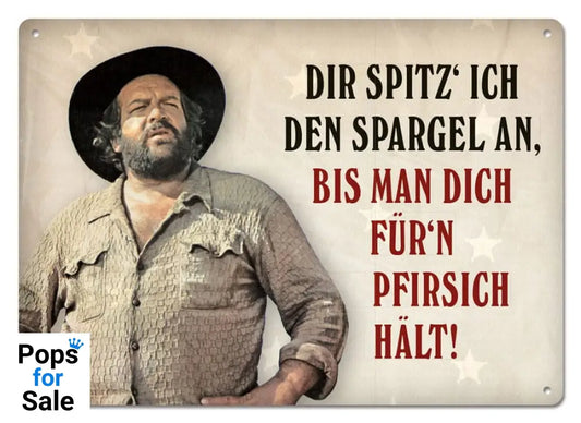 Bud Spencer Tin Sign Dir spitz’ ich den Spargel an,... 10 x 15 cm Tin signs