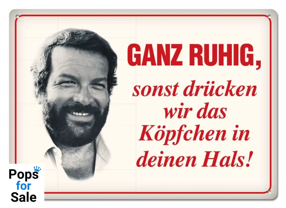 Bud Spencer Tin Sign Ganz ruhig,sonst drücken wir das... 10 x 15 cm
