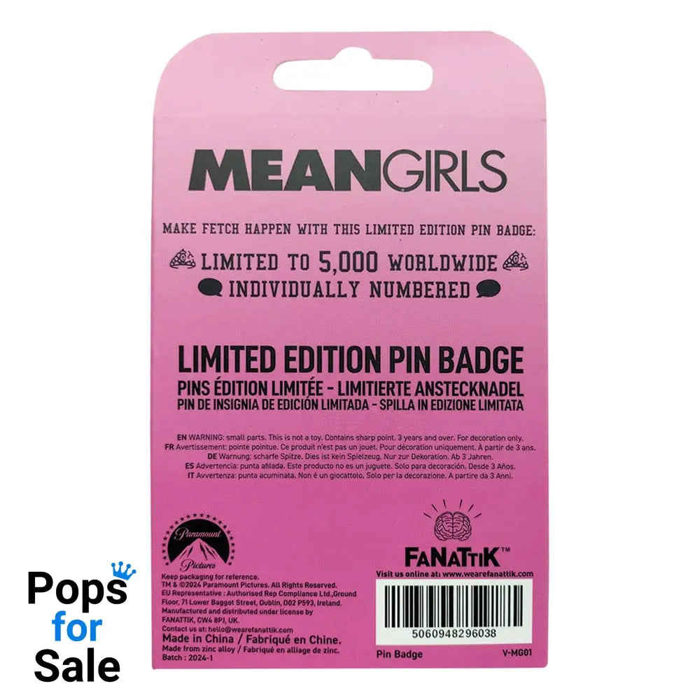 Mean Girls Pin Badge That's So Fetch Limited Edition