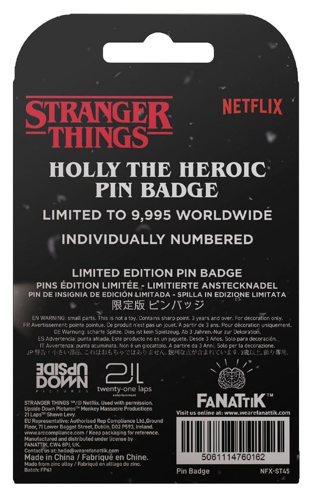 Stranger Things Pin Badge Holly The Heroic Limited Edition