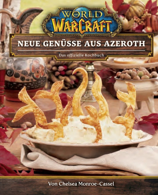 World of Warcraft: New Flavors of Azeroth - The Official Cookbook *German Version*